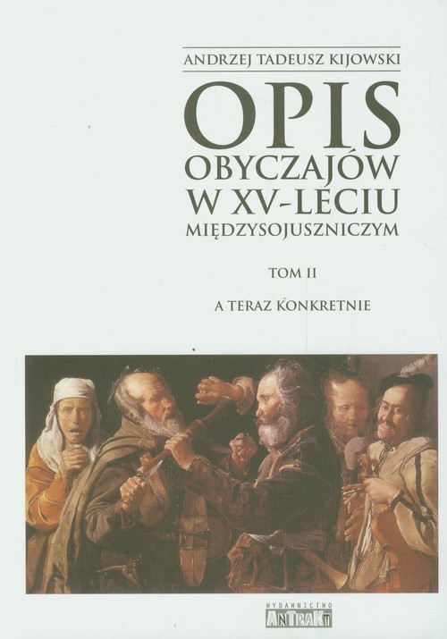 Opis obyczajów w XV-leciu miedzysojuszniczym Tom 2