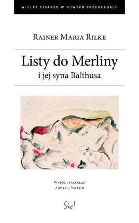 Listy do Merliny i jej syna Balthusa - Rainer Maria Rilke
