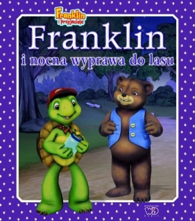 Franklin i nocna wyprawa do lasu - Paulette Bourgeois