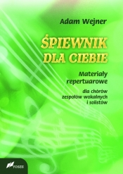 Śpiewnik dla ciebie - Adam Wejner