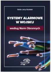 Systemy alarmowe w wojsku według Norm Obronnych - Stefan Jerzy Siudalski