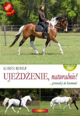 Ujeżdżenie naturalnie! - Karen Rohlf