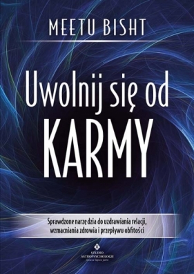 Uwolnij się od karmy - Meetu Bisht