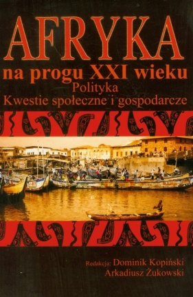 Afryka na progu XXI wieku t.2