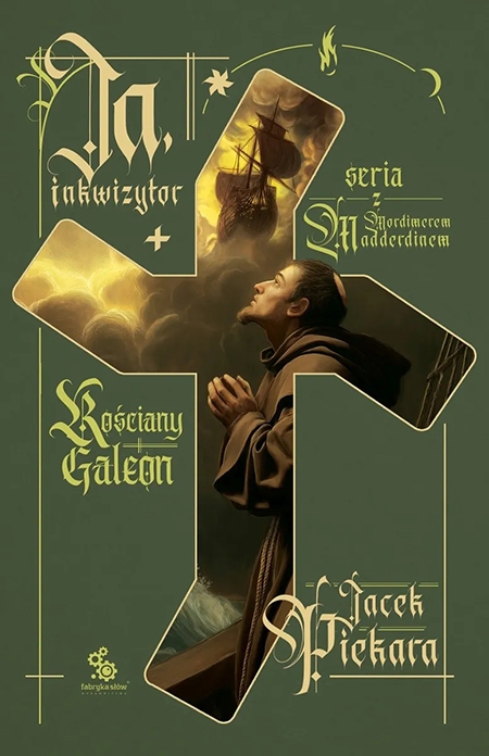 Ja, inkwizytor. Kościany galeon