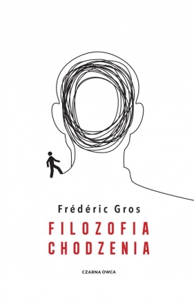 Filozofia chodzenia - Frédéric Gros