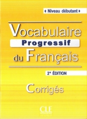 Vocabulaire progressif du français Niveau débutant Klucz 2. edycja - Miquel Claire