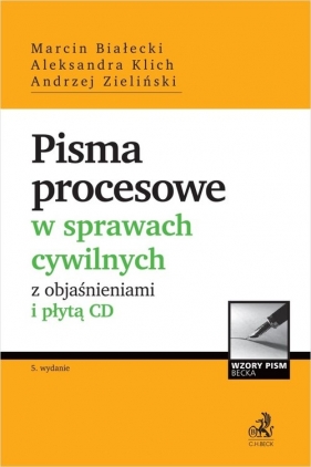 Pisma procesowe w sprawach cywilnych z objaśnieniami i płytą CD - Białecki Marcin Klich Aleksander, Zieliński Andrzej
