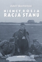 Niemcy, Rosja i racja stanu. Wybór pism 1926-1939 - Adolf Bocheński
