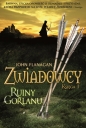 Ruiny Gorlanu. Zwiadowcy. Księga 1 - John Flanagan