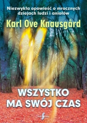 Wszystko ma swój czas - Karl Ove Knausgård 