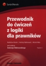 Przewodnik do ćwiczeń z logiki  dla prawników Kazusy i ćwiczenia