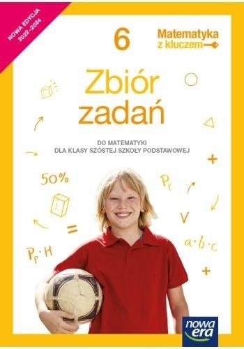 Matematyka z kluczem. Klasa 6. Zbiór zadań do matematyki dla szkoły podstawowej