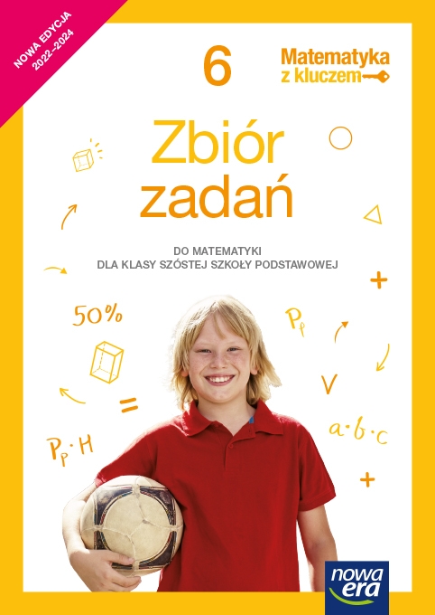 Matematyka z kluczem. Klasa 6. Zbiór zadań do matematyki dla szkoły podstawowej