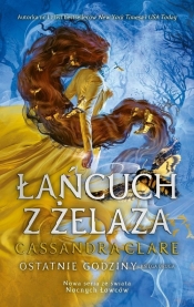 Łańcuch z żelaza. Ostatnie godziny. Tom 2 - Cassandra Clare