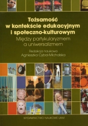 Tożsamość w kontekście edukacyjnym i społeczno-kulturowym