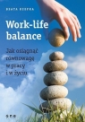  Work-life balanceJak osiągnąć równowagę w pracy i w życiu