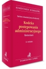 Kodeks postępowania administracyjnego Komentarz Adamiak Barbara, Borkowski Janusz