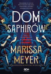 Dom Saphirów - Marissa Meyer