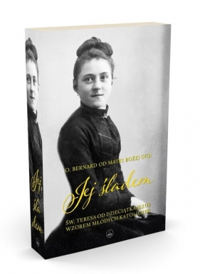 Jej śladem - Bernard od Matki Bożej