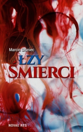 Łzy śmierci - Słoniec Marcin<br />