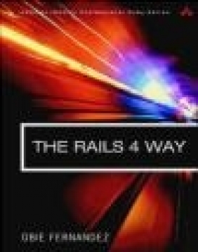 The Rails 4 Way Kevin Faustino, Obie Fernandez