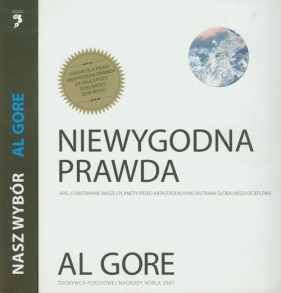 Niewygodna prawda Nasz wybór - Al Gore