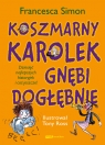 Koszmarny Karolek gnębi dogłębnie Simon Francesca