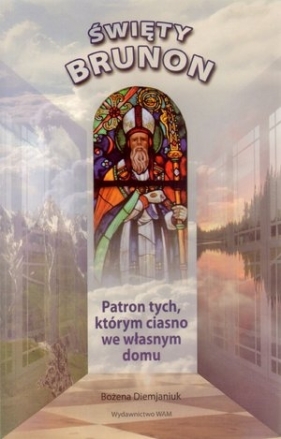 Święty Brunon - Diemjaniuk Bożena