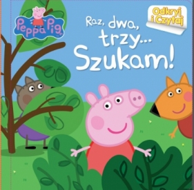 Świnka Peppa Odkryj i czytaj Raz, dwa, trzy... Szukam!