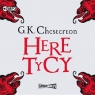Heretycy
	 (Audiobook) Chesterton Gilbert Keith