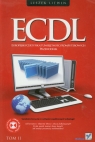 ECDL Europejski certyfikat umiejętności komputerowych Przewodnik Tom 2  Litwin Leszek
