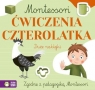 Montessori. Ćwiczenia czterolatka