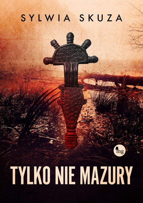 Tylko nie Mazury (Uszkodzona okładka)