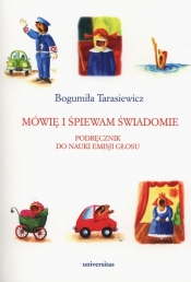 Mówię i śpiewam świadomie (Uszkodzona okładka) - Bogumiła Tarasiewicz