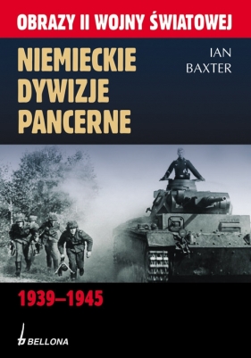 Niemieckie dywizje pancerne 1939-1945 - Baxter Ian