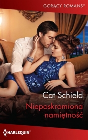 Niepokromiona namiętność - Cat Schield