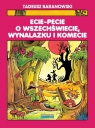 Ecie-Pecie o wszechświecie, wynalazku i komecie Tadeusz Baranowski