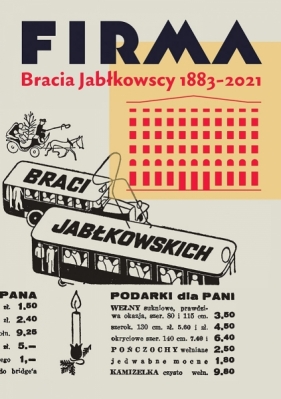 Firma. Bracia Jabłkowscy 1883–2021 - Jabłkowscy Bracia