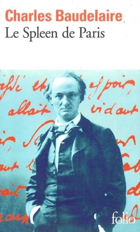 Le Spleen de Paris - Baude Charles<br />