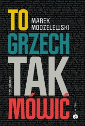 To grzech tak mówić