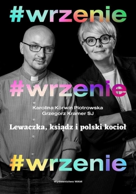 #wrzenie - Kramer Grzegorz, Korwin Piotrowska Karolina