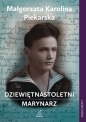 Dziewiętnastoletni marynarz - Piekarska Małgorzata Karolina