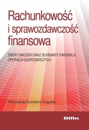Rachunkowość i sprawozdawczość finansowa - Grygutis Kazimierz<br />
