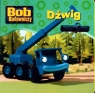 Bob Budowniczy Dźwig