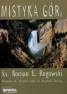 Mistyka gór  Rogowski Roman E.