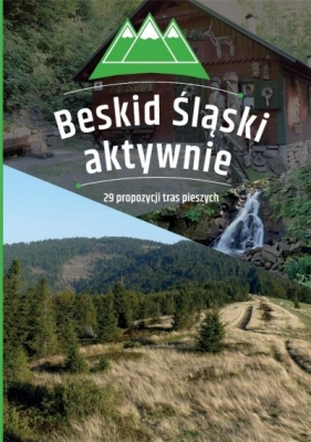 Beskid Śląski aktywnie - Opracowanie zbiorowe