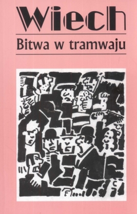 Bitwa w tramwaju - Wiech Stefan Wiechecki