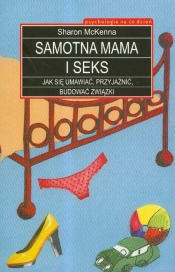 Samotna mama i seks - McKenna Sharon
