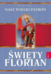 Święty Florian - Henryk Bejda